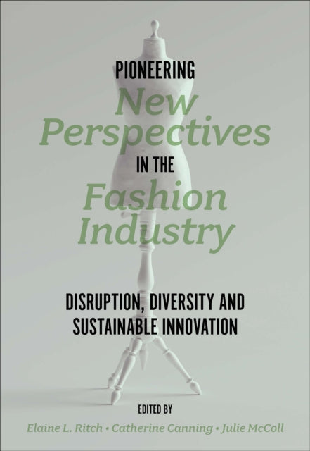 Book cover of: Pioneering New Perspectives in the Fashion Industry. By: Elaine L. Ritch