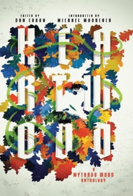 Book cover of: Heartwood: A Mythago Wood Anthology