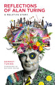 Book cover of: Reflections of Alan Turing. By: Dermot Turing