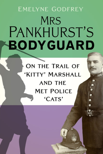 Book cover of: Mrs Pankhurst's Bodyguard. By: Emelyne Godfrey