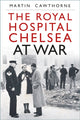Book cover of: Royal Hospital Chelsea at War. By: Martin Cawthorne