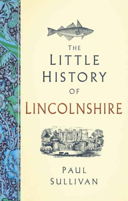 Book cover of: Little History of Lincolnshire