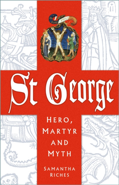Book cover of: St George: Hero, Martyr and Myth