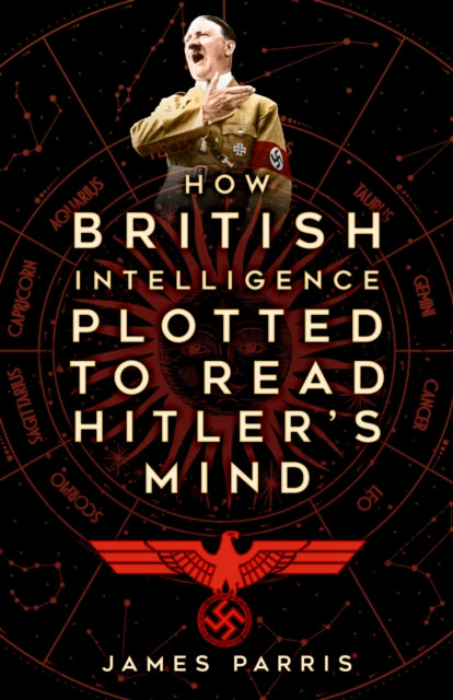 Book cover of: How British Intelligence Plotted to Read Hitler's Mind