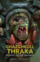 Book cover of: Ghazghkull Thraka: Prophet of the Waaagh!. By: Nate Crowley