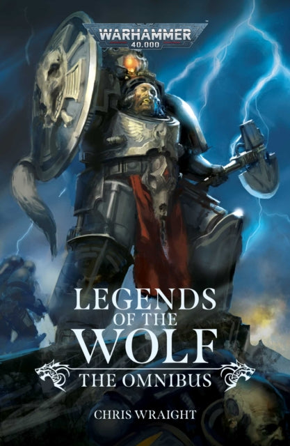 Legends of the Wolf: The Omnibus 9781804077283 Chris Wraight