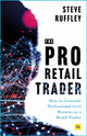 Book cover of: Pro Retail Trader. By: Steve Ruffley