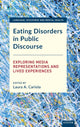 Book cover of: Eating Disorders in Public Discourse. By: Laura Cariola