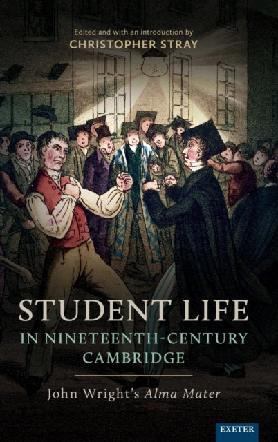 Book cover of: Student Life in Nineteenth-Century Cambridge. By: Christopher Stray