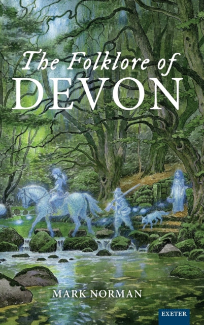 Book cover of: Folklore of Devon. By: Mark Norman
