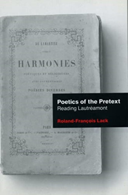 Book cover of: Poetics of the Pretext. By: Roland-Francois Lack