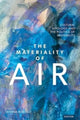 Book cover of: Materiality of Air. By: Tatiana Konrad