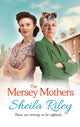 Book cover of: The Mersey Mothers. By: Sheila Riley