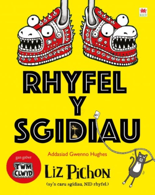 Book cover of: Rhyfel y Sgidiau. By: Liz Pichon