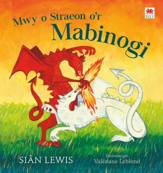 Book cover of: Mwy o Straeon o'r Mabinogi. By: Siân Lewis
