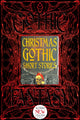 Book cover of: Christmas Gothic Short Stories. By: Jerrold E. Hogle