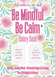 Book cover of: Adventures in Ink, Be Mindful Be Calm. By: Daisy Seal