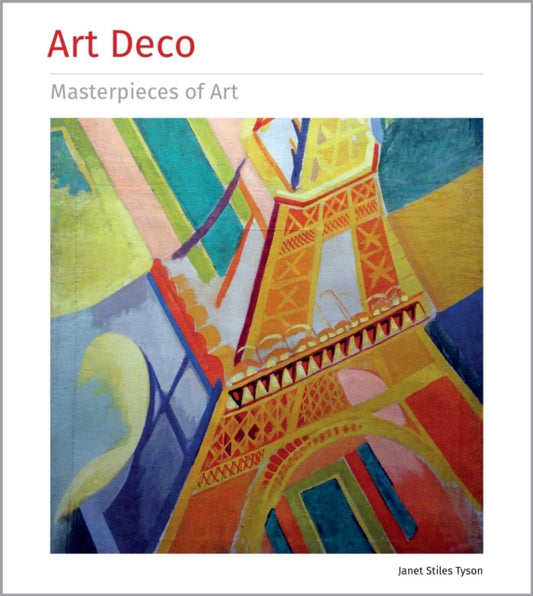 Book cover of: Art Deco Masterpieces of Art. By: Janet Tyson