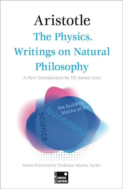 Book cover of: Physics. Writings on Natural Philosophy (Concise Edition). By: Aristotle