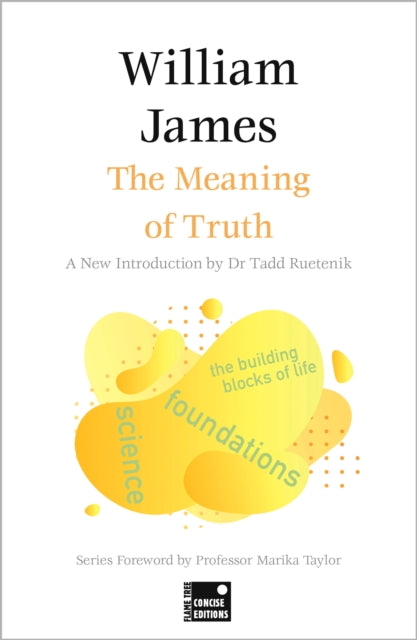 Book cover of: Meaning of Truth (Concise Edition). By: James, William