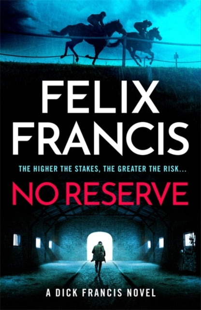 No Reserve, The brand new thriller from the master of the racing blockbuster 9781804183250 Felix Francis