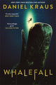 Book cover of: Whalefall. By: Daniel Kraus