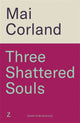 Book cover of: Three Shattered Souls