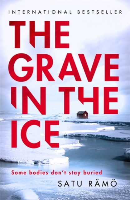 Grave in the Ice, The international bestselling, award-winning thriller 9781804188477 Satu Rämö