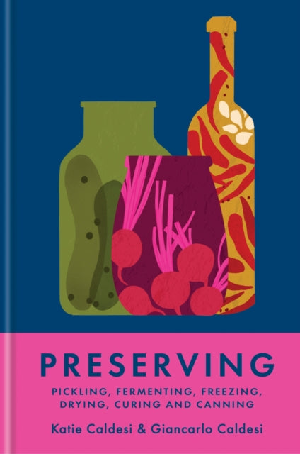 Book cover of: Preserving. By: Katie Caldesi