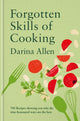 Book cover of: Forgotten Skills of Cooking. By: Darina Allen