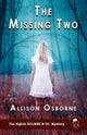 Book cover of: Missing Two. By: Allison Osborne