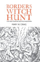 Book cover of: Borders Witch Hunt. By: Mary W. Craig