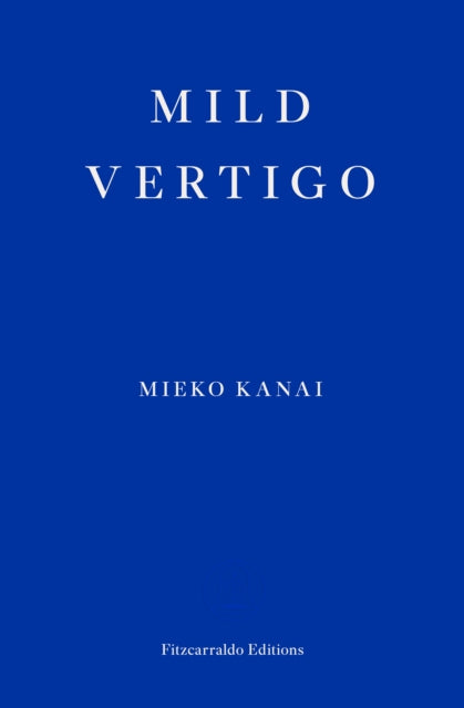 Book cover of: Mild Vertigo. By: Mieko Kanai