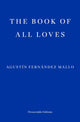 Book cover of: Book of All Loves. By: Agustín Fernández Mallo