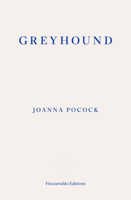Greyhound 9781804271384 Joanna Pocock