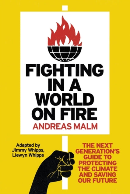 Book cover of: Fighting in a World on Fire. By: Andreas Malm
