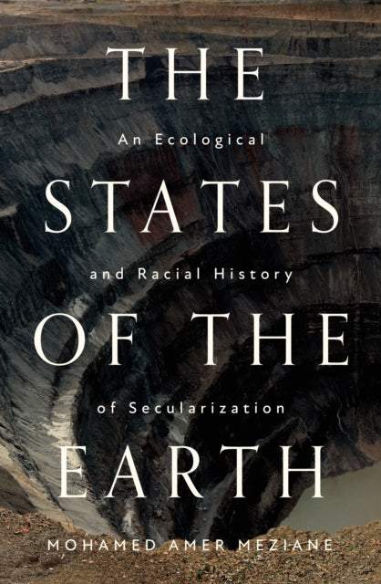 Book cover of: States of the Earth. By: Mohamed Amer Meziane