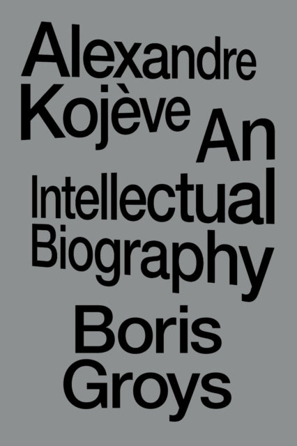 Book cover of: Alexandre Kojeve