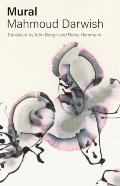Book cover of: Mural. By: Mahmoud Darwish