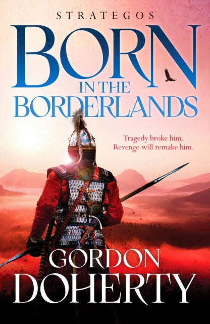 Book cover of: Strategos: Born in the Borderlands. By: Gordon Doherty