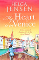My Heart is in Venice, An uplifting, escapist, later in life romance 9781804362273 Helga Jensen