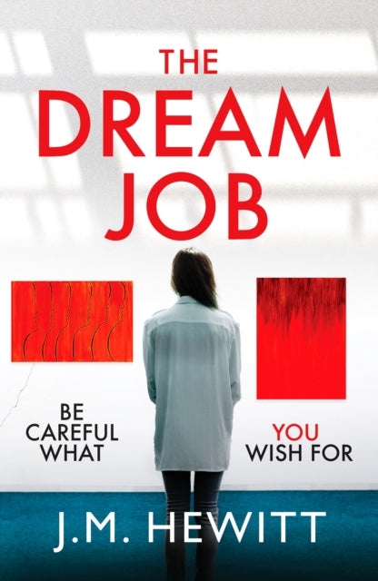 Dream Job, A gripping and chilling psychological thriller 9781804365090 J. M. Hewitt