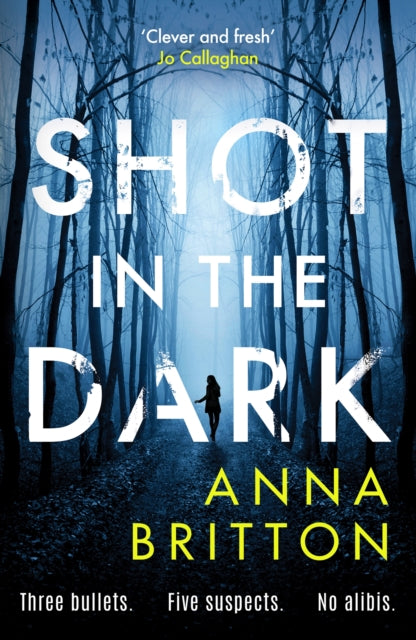 Book cover of: Shot in the Dark. By: Anna Britton
