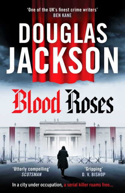 Book cover of: Blood Roses. By: Douglas Jackson