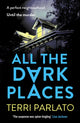Book cover of: All The Dark Places