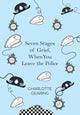 Book cover of: Seven Stages of Grief, When You Leave the Police