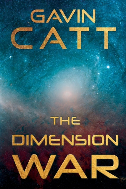 Book cover of: Dimension War. By: Gavin Catt