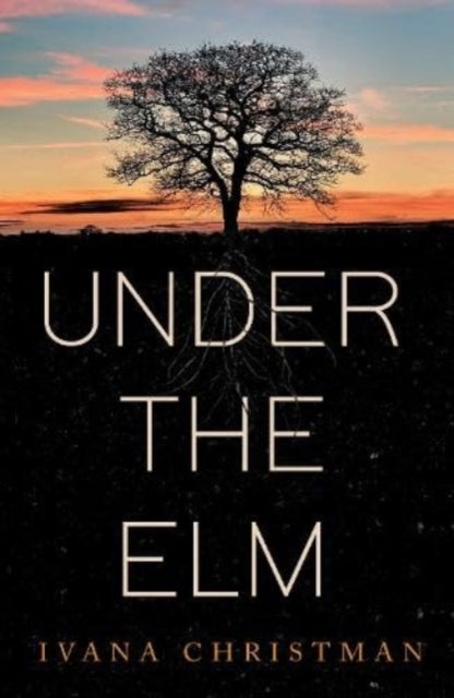 Book cover of: Under The Elm