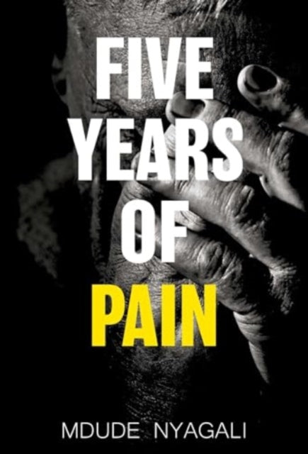 Book cover of: Five Years of Pain