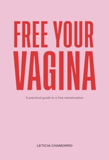 Book cover of: Free Your Vagina